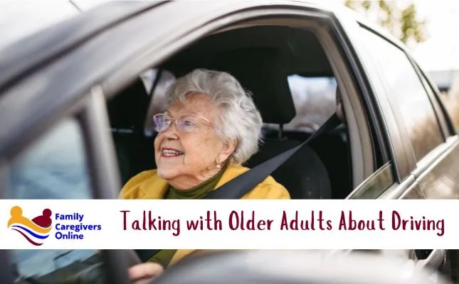 Talking with Older Adults About Driving Talking with Older Adults About Driving